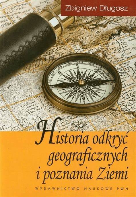 "Historia odkryć geograficznych i poznania Ziemi"
